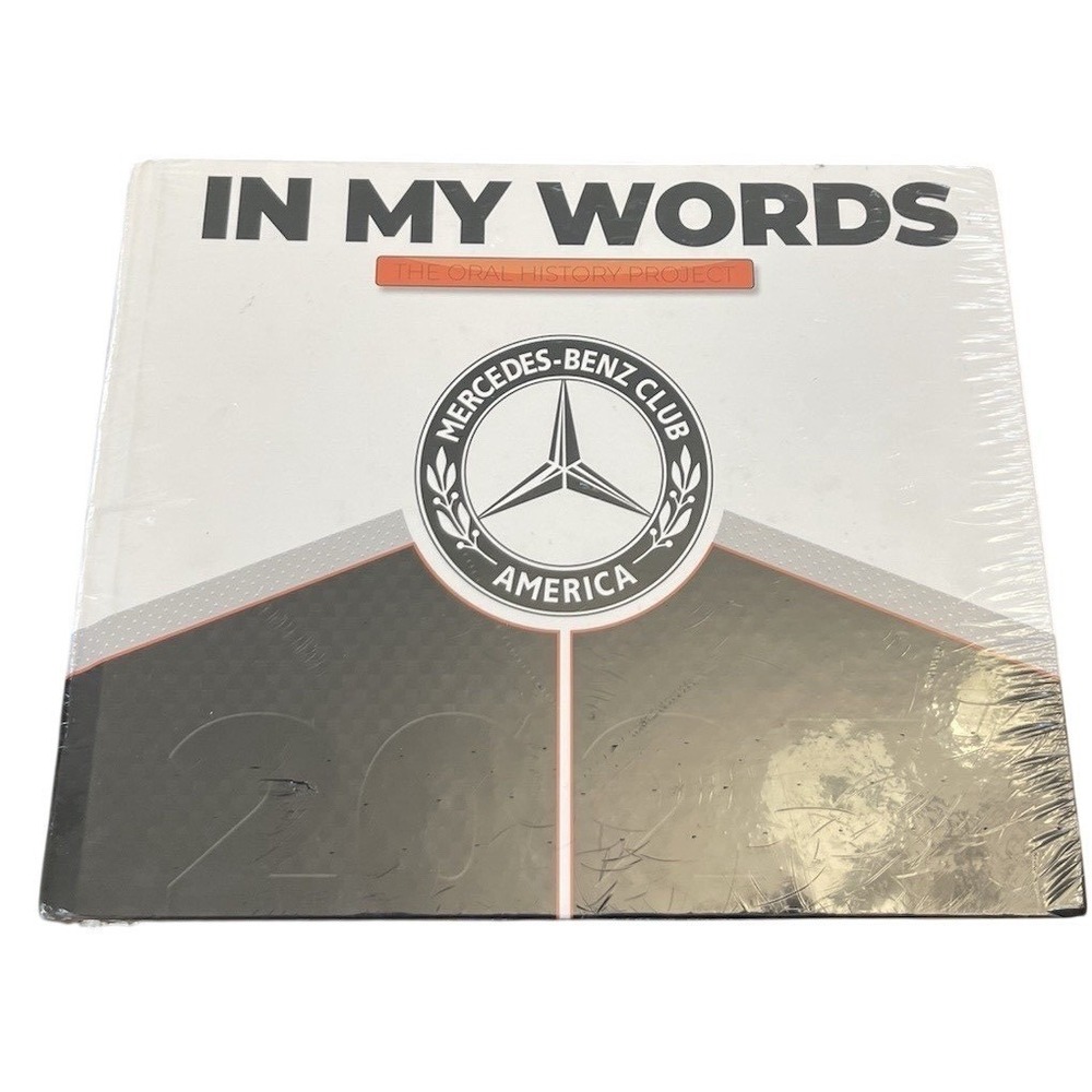 Mercedes-Benz Club of America In My Words‎ The Oral History Project New Sealed